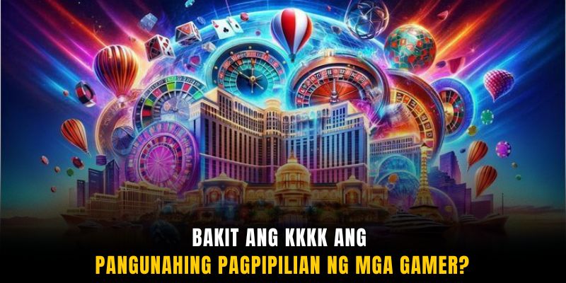 Bakit ang KKKK ang pangunahing pagpipilian ng mga gamer?