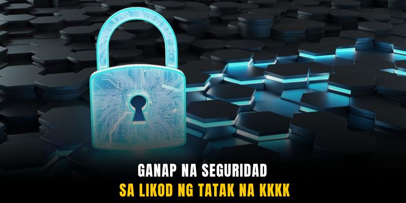 Ganap na seguridad sa likod ng tatak na KKKK