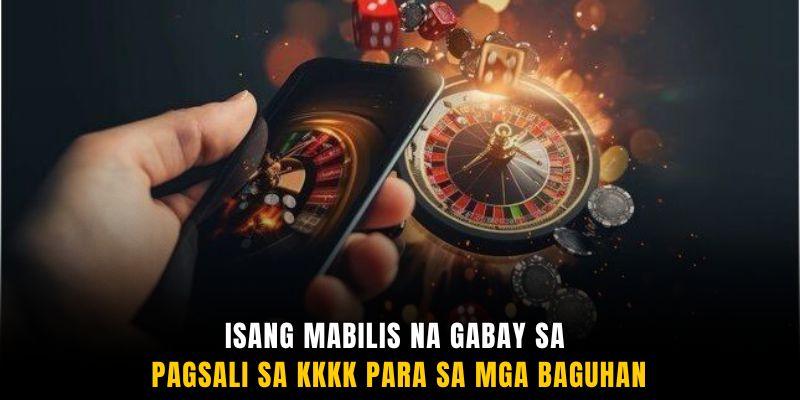 Isang mabilis na gabay sa pagsali sa KKKK para sa mga baguhan